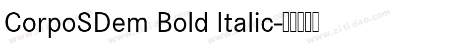 CorpoSDem Bold Italic字体转换